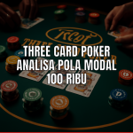 three card poker modal 100 ribu